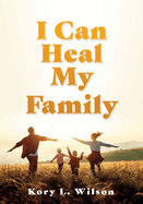 I Can Heal My Family