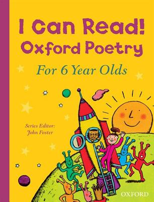 I Can Read! Oxford Poetry for 6 Year Olds - Foster, John