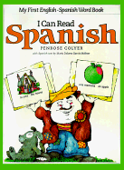 I Can Read Spanish - Penrose Colyer, and Mier, Colin (Illustrator), and Lewis, Wendy (Illustrator)