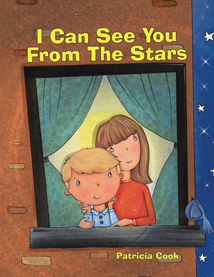 I Can See You From The Stars - Cook, Patricia