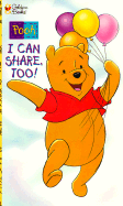 I Can Share, Too!: Pooh