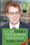 I Can Start Your Business: Everything You Need to Know to Run Your Limited Company or Self Employment - For Locums, Contractors, Freelancers and Small Business