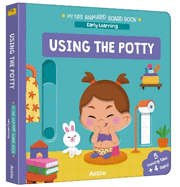 I Can Use the Potty: My First Animated Board Book