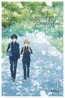 I Cannot Reach You, Vol. 1 - Mika, and Eckerman, Alexis, and Cash, Jan (Translated by)