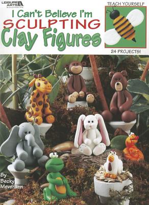 I Cant Believe I'm Sculpting Clay Figure - Meverden, Becky