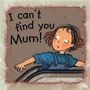 I Can't Find You, Mum