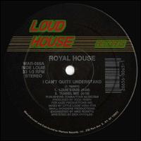 I Can't Quite Understand - Royal House