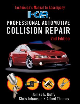 I-Car Professional Automotive Collision Repairtech Manual, 2e - Duffy, James E