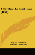 I Cavalieri Di Aristofane (1898)