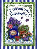 I Celebrate You, Grandmother - Mills, T J