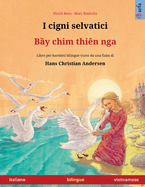 I cigni selvatici - B y chim thin nga (italiano - vietnamese)