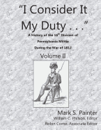 I Consider It My Duty: A History of the 16th Division, Pennsylvania Militia