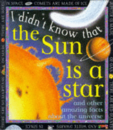 I Didn't Know That the Sun is a Star