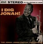 I Dig Jonah: The Jonah Jones Capitol Collection - Jonah Jones