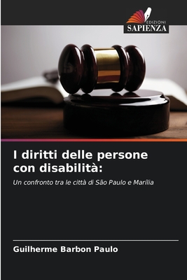 I diritti delle persone con disabilit? - Barbon Paulo, Guilherme