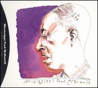 I Do Not Play No Rock 'n' Roll - Mississippi Fred McDowell