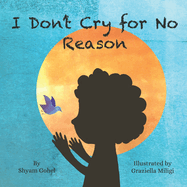 I Don't Cry for No Reason