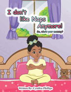 I Don't like Naps Anymore!: So, whose your Mama