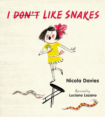 I (Don't) Like Snakes - Davies, Nicola, Dr.