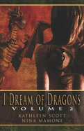 I Dream of Dragons, Volume 2