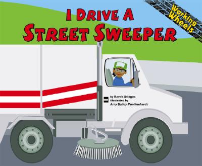 I Drive a Street Sweeper - Bridges Phd, Sarah