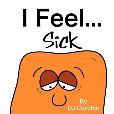 I Feel...Sick - Corchin, DJ