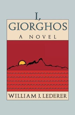 I, Giorghos - Lederer, William J