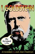 I, Goldstein: My Screwed Life