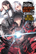 I Got a Cheat Skill in Another World and Became Unrivaled in the Real World, Too, Vol. 1 (Light Novel)