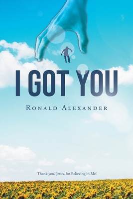 I Got You - Alexander, Ronald
