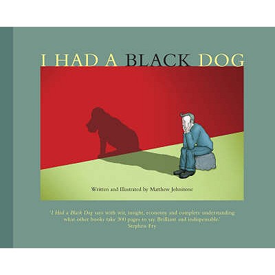 I Had a Black Dog - Johnstone, Matthew