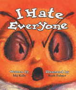 I Hate Everyone - Kelly, Mij