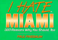 I Hate Miami - Finebaum, Paul