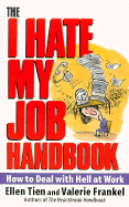I Hate My Job Handbook