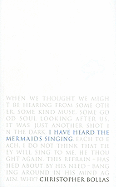 I Have Heard the Mermaids Singing