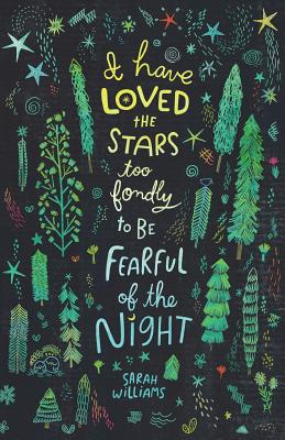 I Have Loved the Stars Too Fondly to Be Fearful of the Night Journal: 5.5x8.5 Inspirational Dot Grid Notebook, Inspirational Journal, Inspirational Diary, 200 Pages, Dot Grid Notebook for Girls, Dot Grid Planner for Girls - Weller, Kathy