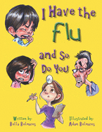 I Have the Flu and So Do You