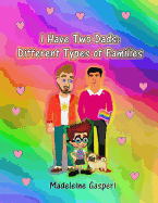 I Have Two Dads: Different Types of Families