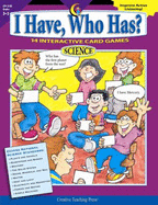 I Have, Who Has?: Science Grs 3 - 5