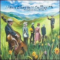 I Hear Bluegrass Calling Me - Carolina Blue