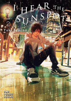 I Hear the Sunspot: Limit Volume 2 - Fumino, Yuki, and Kohler, Stephen (Translated by)