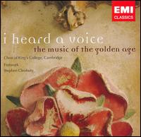 I Heard a Voice: The Music of the Golden Age - David Allsopp (alto); Fretwork; John McMunn (tenor); Oliver Brett (organ); Peter Stevens (organ);...
