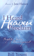 I Heard Heaven Proclaim: Prophetic Words of Encouragement