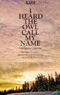 I Heard the Owl Call My Name. Margaret Craven