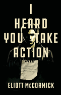 I Heard You Take Action