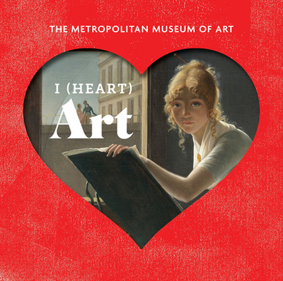 I Heart Art:: Work We Love from The Metropolitan Museum of Art - Metropolitan Museum of Art (Creator)