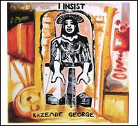 I Insist - Kazemde George