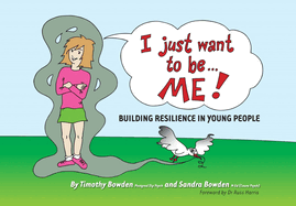 I Just Want to be Me: Building Resilience in Young People