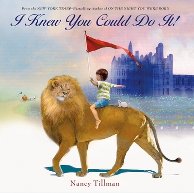 I Knew You Could Do It! - Tillman, Nancy