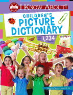I Know About! Children's Picture Dictionary: I Know about